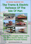 The Trams & Electric Railways Of The Isle Of Man