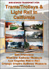 Trams/Trolleys & Light Rail In California